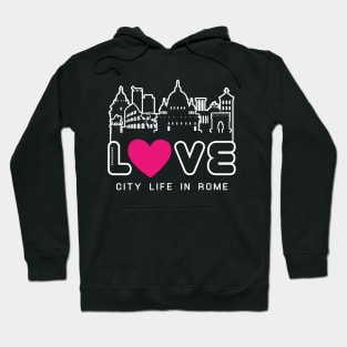 Love City Life in Rome Hoodie